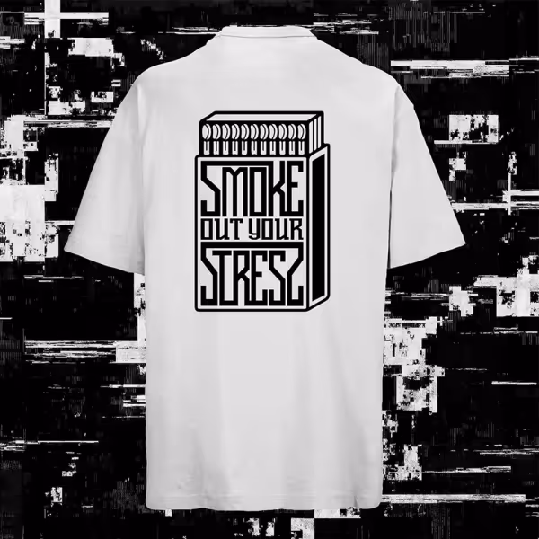 SMOKE OUT YOUR STRESS detail