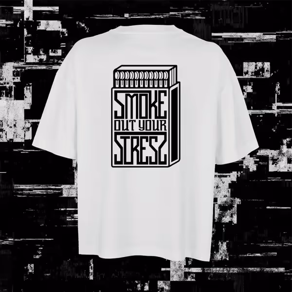 SMOKE OUT YOUR STRESS detail